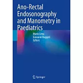 Ano-Rectal Endosonography and Manometry in Paediatrics