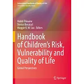 Handbook of Children’s Risk, Vulnerability and Quality of Life: Global Perspectives