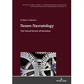 Neuro-Narratology: The Neural Secrets of Narration