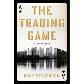 The Trading Game: A Confession