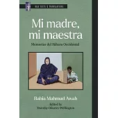 Mi Madre, Mi Maestra: Memorias del Sáhara Occidental