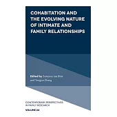 Cohabitation and the Evolving Nature of Intimate and Family Relationships