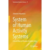 System of Human Activity Systems: A Novel Way to Visualize Invisible Risks