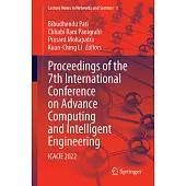 Proceedings of the 7th International Conference on Advance Computing and Intelligent Engineering: Icacie 2022