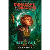 Dungeons & Dragons: Honor Among Thieves: The Druid’s Call
