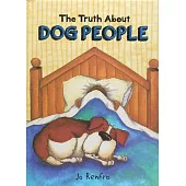 The Truth about Dog People by Jo Renfro