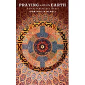 Praying with the Earth: A Prayer Book for Peace