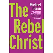The Rebel Christ