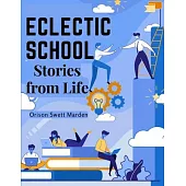 Eclectic School: Stories from Life