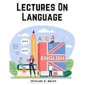 Lectures On Language - English Grammar