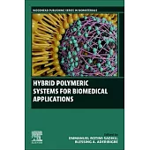 Hybrid Polymeric Systems for Biomedical Applications