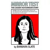 Mirror Test: The Cassidy Hutchinson Story