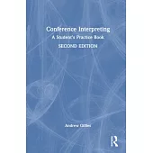 Conference Interpreting: A Student’s Practice Book