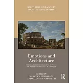 Emotions and Architecture: Forging Mediterranean Cities Between the Middle Ages and Early Modern Time