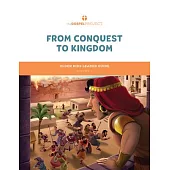 The Gospel Project for Kids: Older Kids Leader Guide - Volume 3: From Conquest to Kingdom: Joshua - 1 Samuel Volume 3