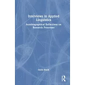 Interviews in Applied Linguistics: Autobiographical Reflections on Research Processes