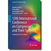 13th International Conference on Compressors and Their Systems: Conference Proceedings