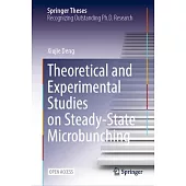 Theoretical and Experimental Studies on Steady-State Microbunching