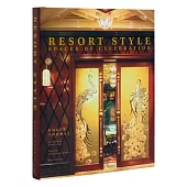 Resort Style: Spaces of Celebration