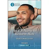 An Er Nurse to Redeem Him