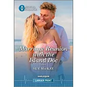 Marriage Reunion with the Island Doc