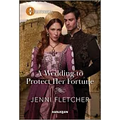 A Wedding to Protect Her Fortune