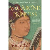 Vagabond Princess: The Great Adventures of Gulbadan