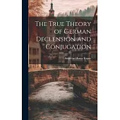 The True Theory of German Declension and Conjugation