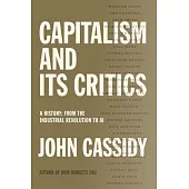 Capitalism and Its Critics: A History