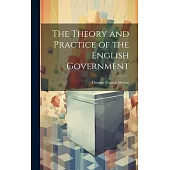 The Theory and Practice of the English Government