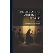 The Life of the Soul in the World