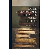 World Literature and Its Place in General Culture