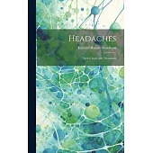 Headaches: Their Causes and Treatment