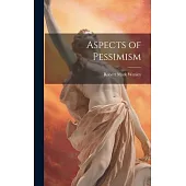 Aspects of Pessimism