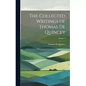 The Collected Writings of Thomas De Quincey; Volume 2