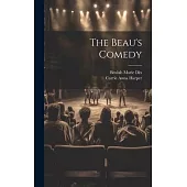 The Beau’s Comedy