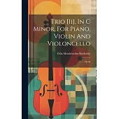 Trio [ii], In C Minor, For Piano, Violin And Violoncello: Op.66