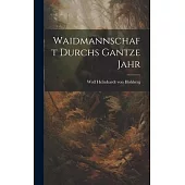 Waidmannschaft Durchs Gantze Jahr