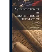 An Exposition of the Constitution of the State of Idaho