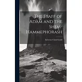 The Staff of Adam and the Shem-Hammephorash