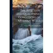 The Requisite and Qualifying Conditions of Artesian Wells