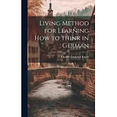 Living Method for Learning How to Think in German