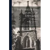 History of the Church of England: From the Abolition of the Roman Jurisdiction; Volume 1