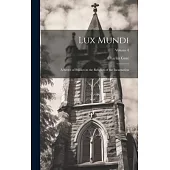 Lux Mundi: A Series of Studies in the Religion of the Incarnation; Volume 8