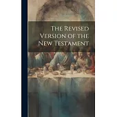 The Revised Version of the New Testament