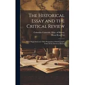 The Historical Essay and the Critical Review; Some Suggestions as to Their Preparation, With Examples Taken From American History