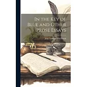 In the Key of Blue and Other Prose Essays