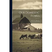 Our Domestic Fowls