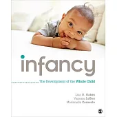 Infancy: The Development of the Whole Child