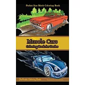 Pocket Size Men’s Coloring Book: Muscle Cars: A Coloring Book for Dudes